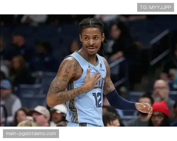 灰熊宣布莫兰特、贝恩、杰克逊均将缺席赛季剩余比赛